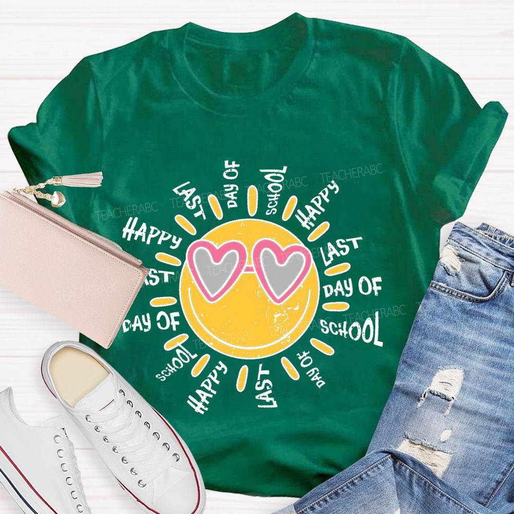 Happy Last Day Of School  Graphic  Teacher T-shirt