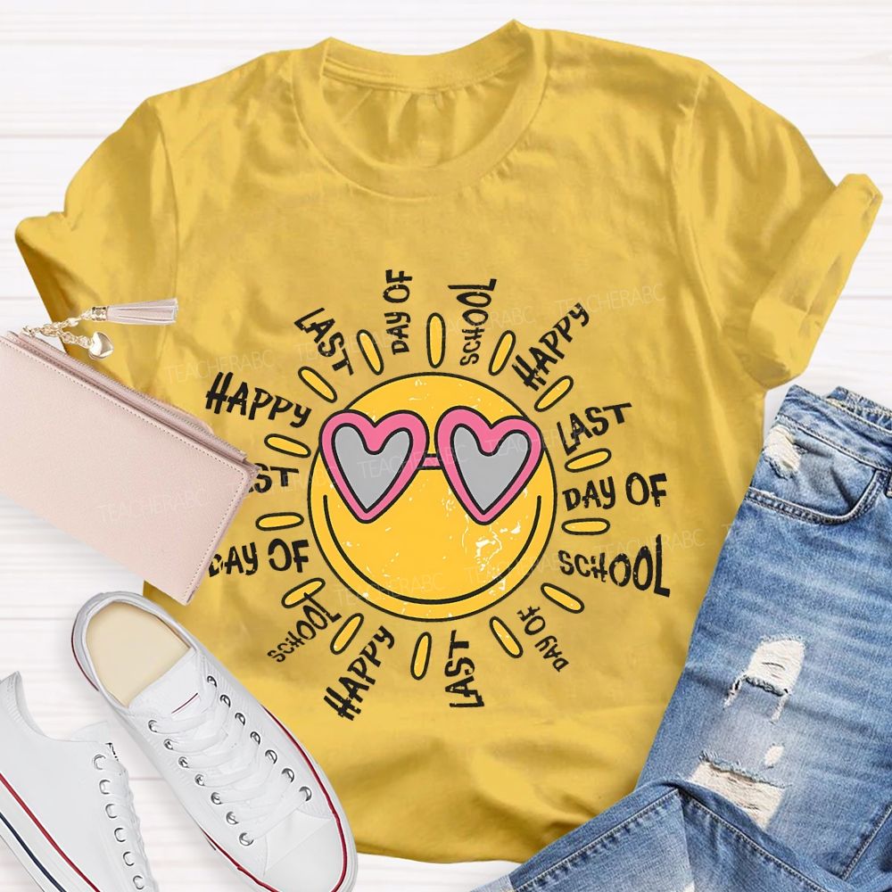 Happy Last Day Of School  Graphic  Teacher T-shirt