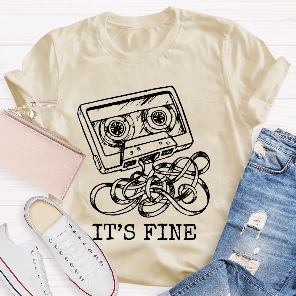 It's Fine Magnetic tape   Teacher T-shirt