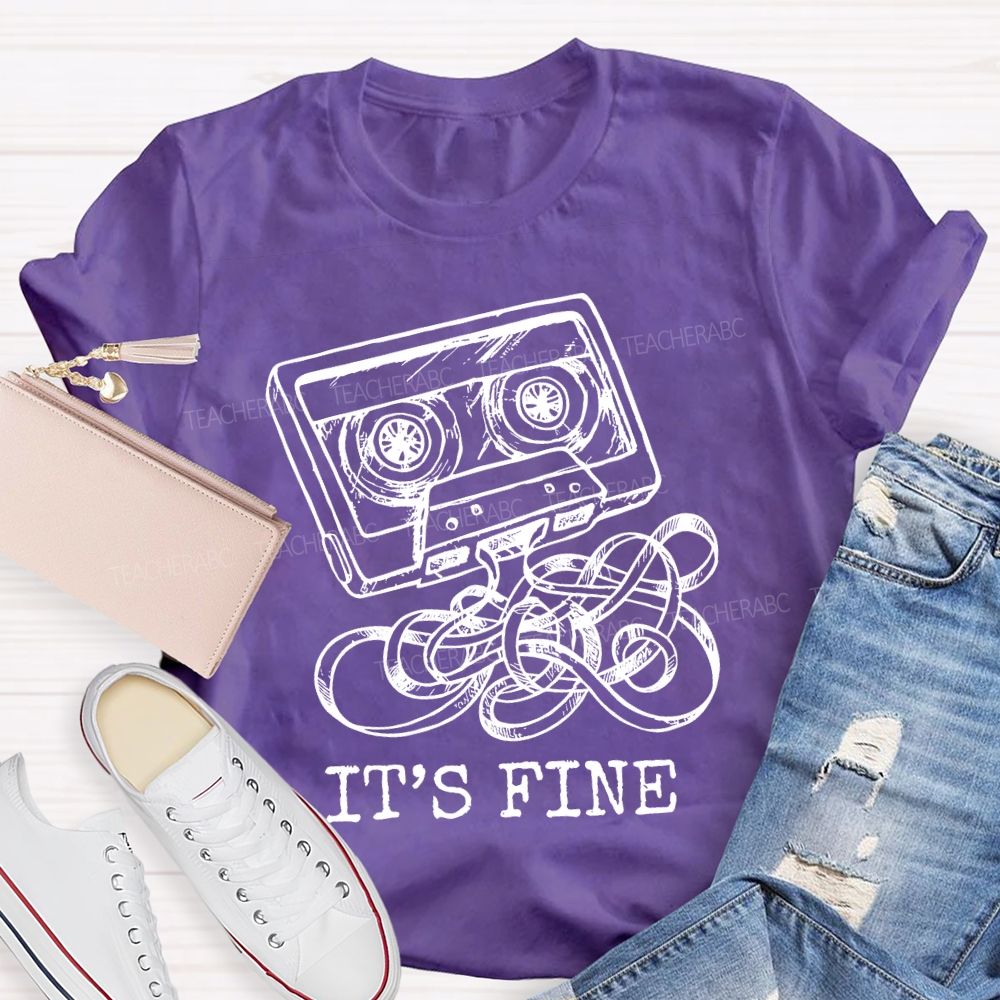 It's Fine Magnetic tape   Teacher T-shirt