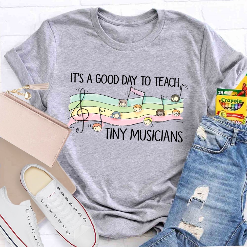 It's A Good Day To Teach Tiny Musicians Pattern  Teacher T-shirt