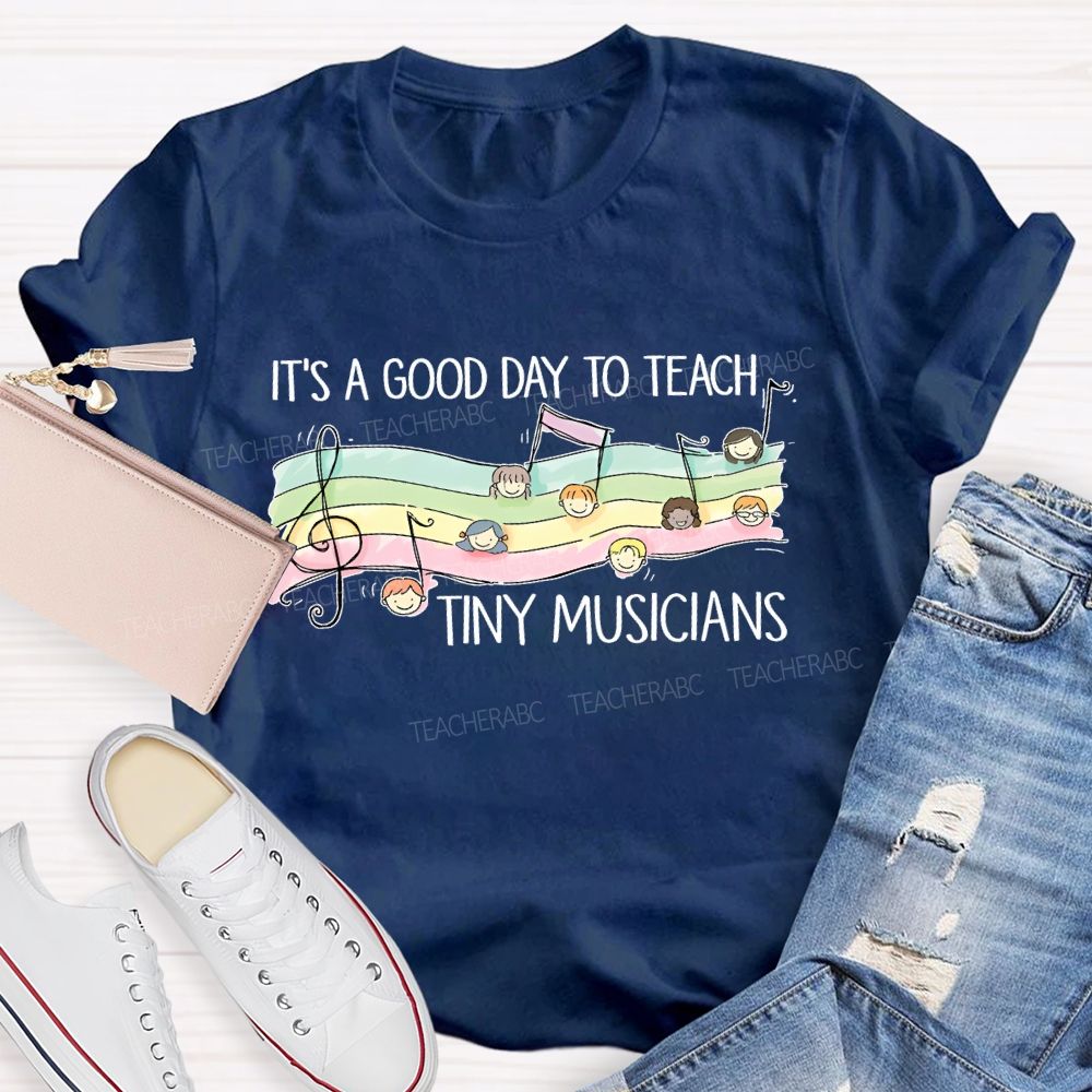It's A Good Day To Teach Tiny Musicians Pattern  Teacher T-shirt