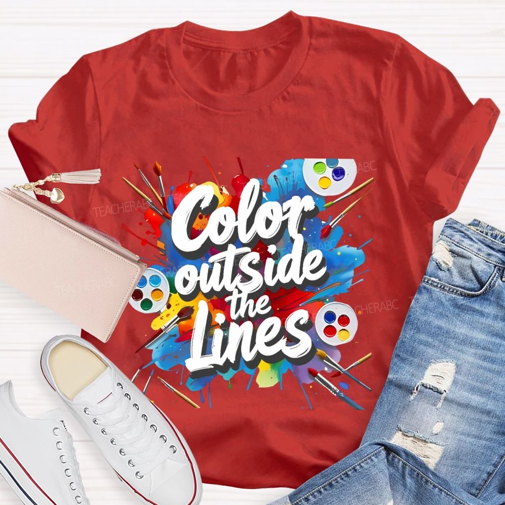 Color Outside The Lines Graphic  Teacher T-shirt