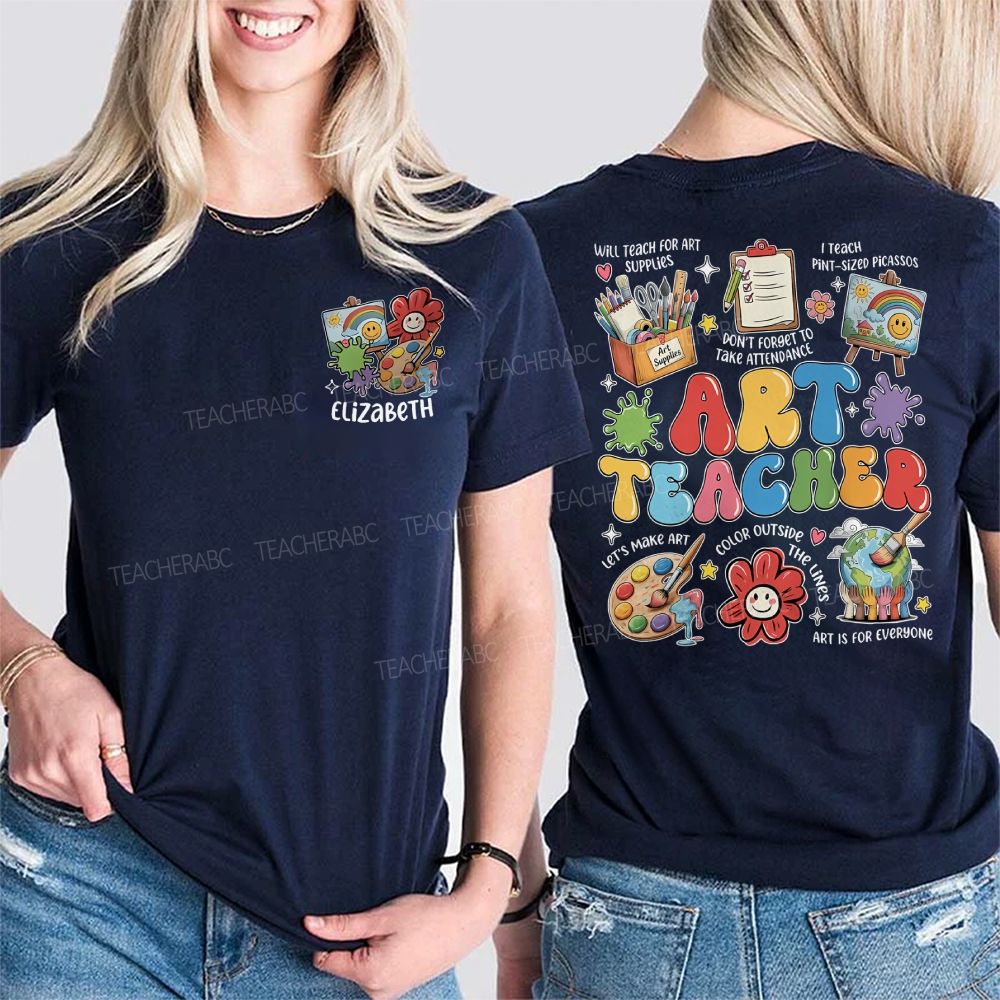 Personalized  Name  Art Teacher  Will  Teach  For  Art  Supplies  Double Printed T-shirt