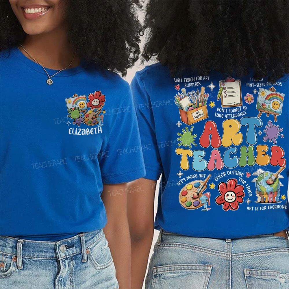 Personalized  Name  Art Teacher  Will  Teach  For  Art  Supplies  Double Printed T-shirt