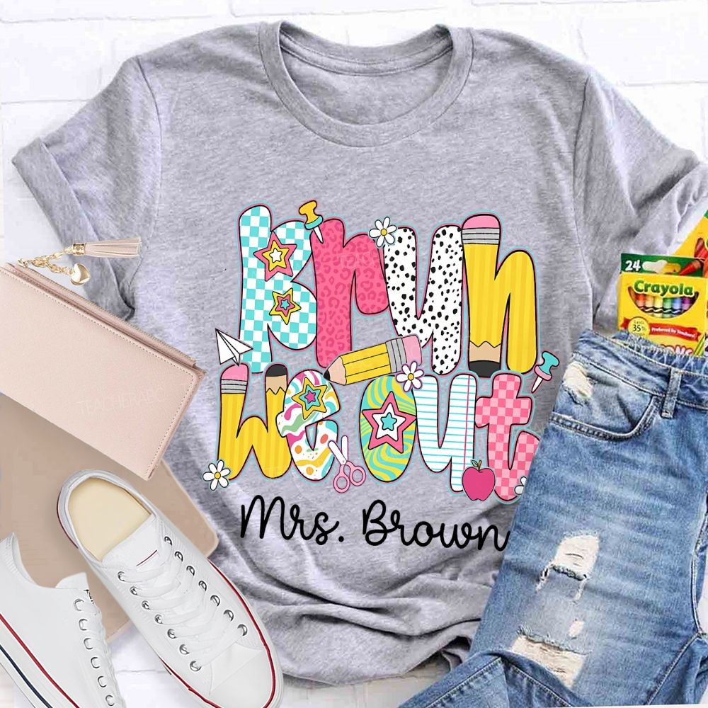 Personalized Name Bruh We Out Pencil And Star Font Teacher T-shirt