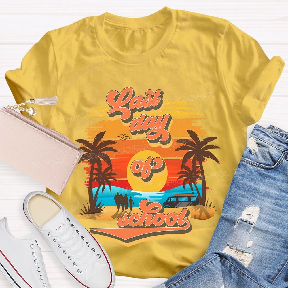 Last Day Of School Sunset And Beach Teacher T-shirt