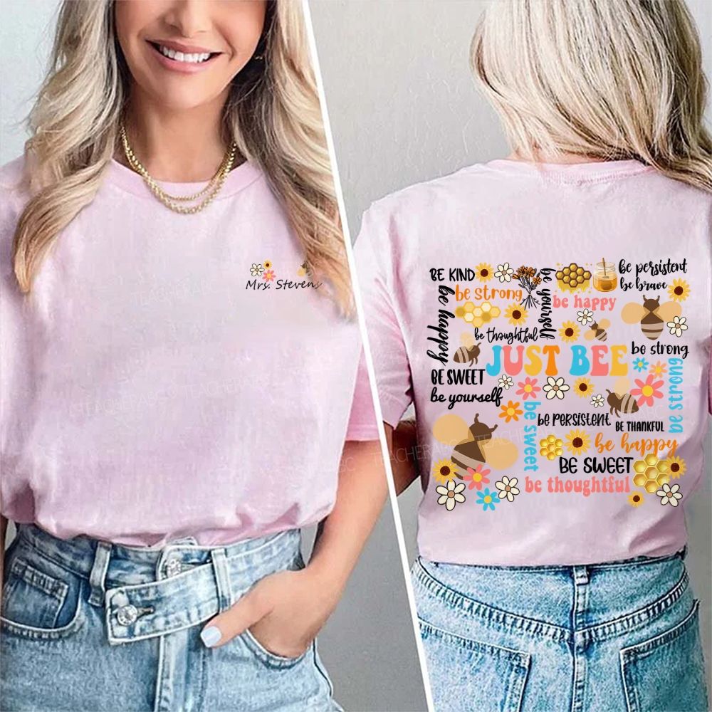 Personalized Name Just Be Kind Be Strong Be Sweet Be Thoughtful Double Printed T-shirt