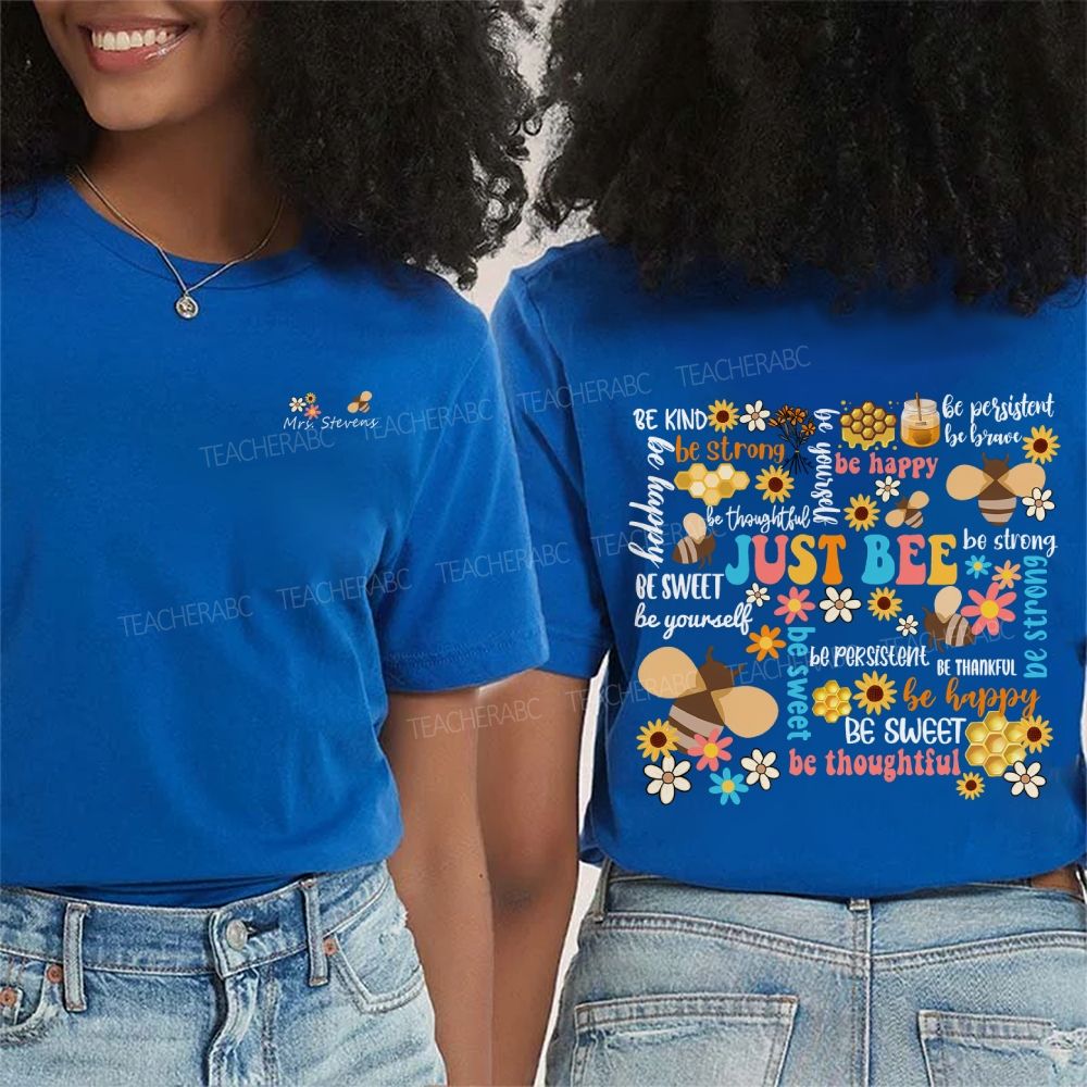 Personalized Name Just Be Kind Be Strong Be Sweet Be Thoughtful Double Printed T-shirt