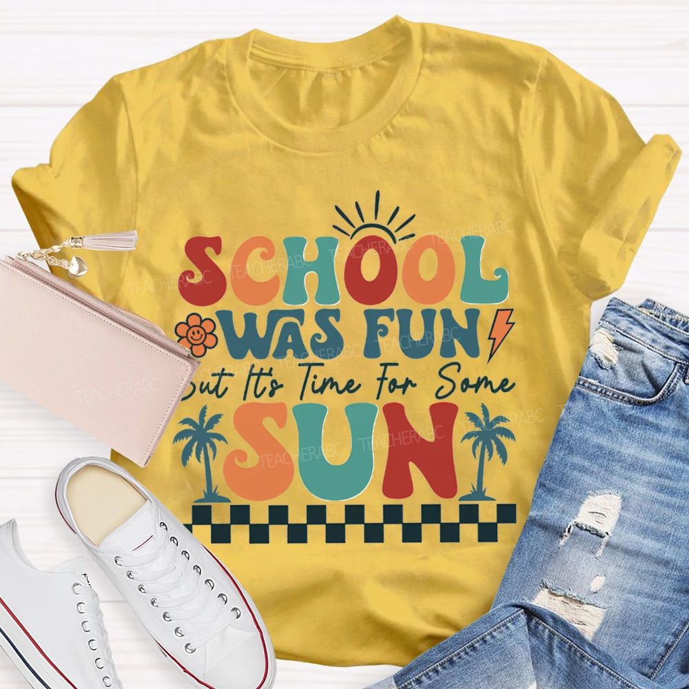 School Was Fun But It‘s Time For Some Sun Plaid Print Teacher T-shirt