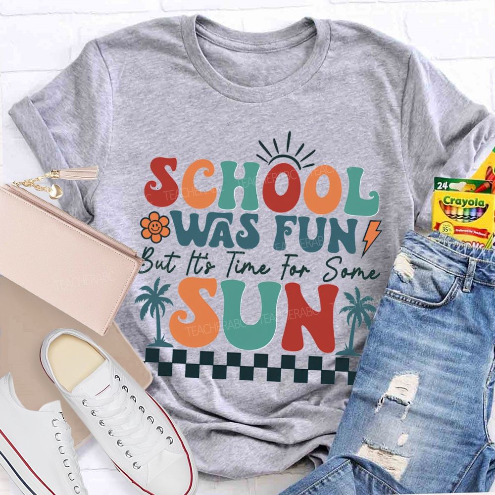 School Was Fun But It‘s Time For Some Sun Plaid Print Teacher T-shirt