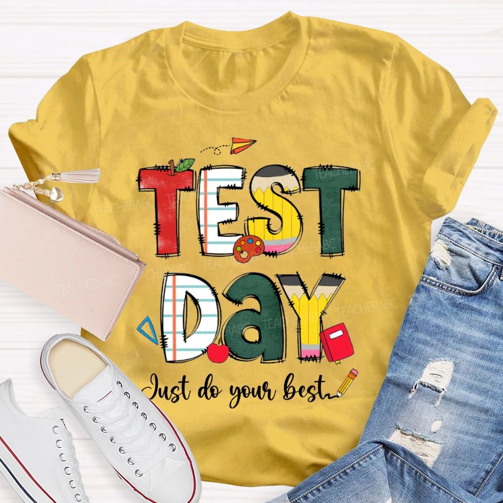 Test Day Just Do Your Best Apple Strip Teacher T-Shirt