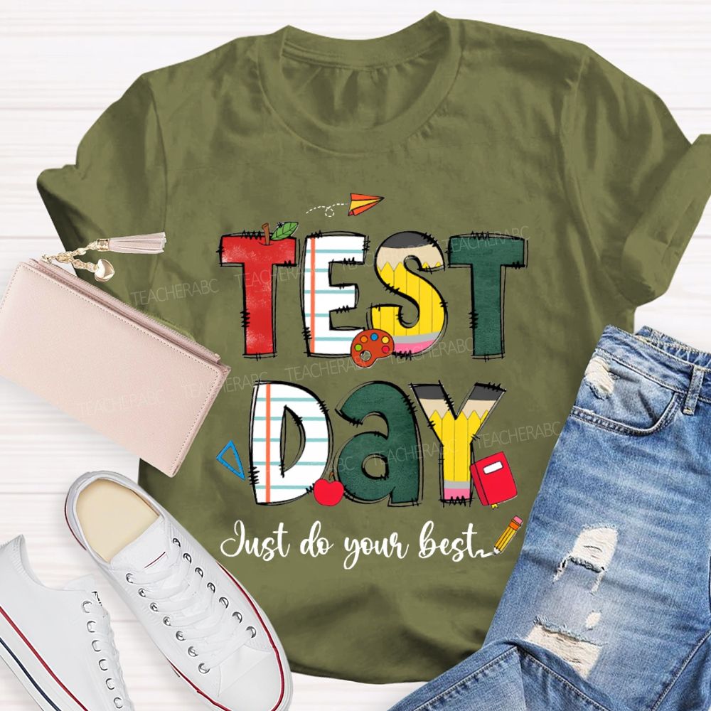 Test Day Just Do Your Best Apple Strip Teacher T-Shirt