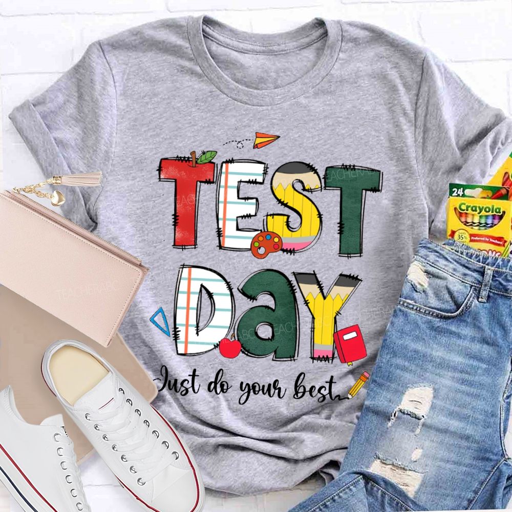 Test Day Just Do Your Best Apple Strip Teacher T-Shirt