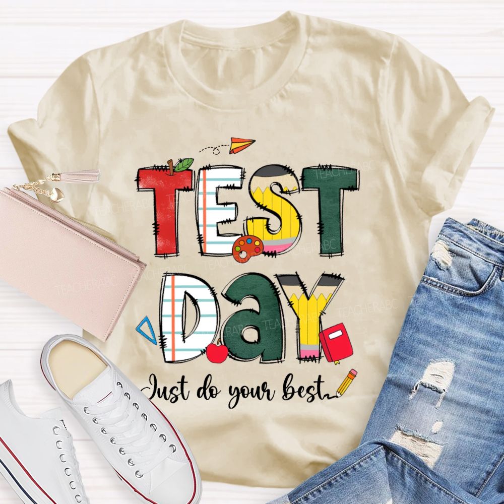 Test Day Just Do Your Best Apple Strip Teacher T-Shirt