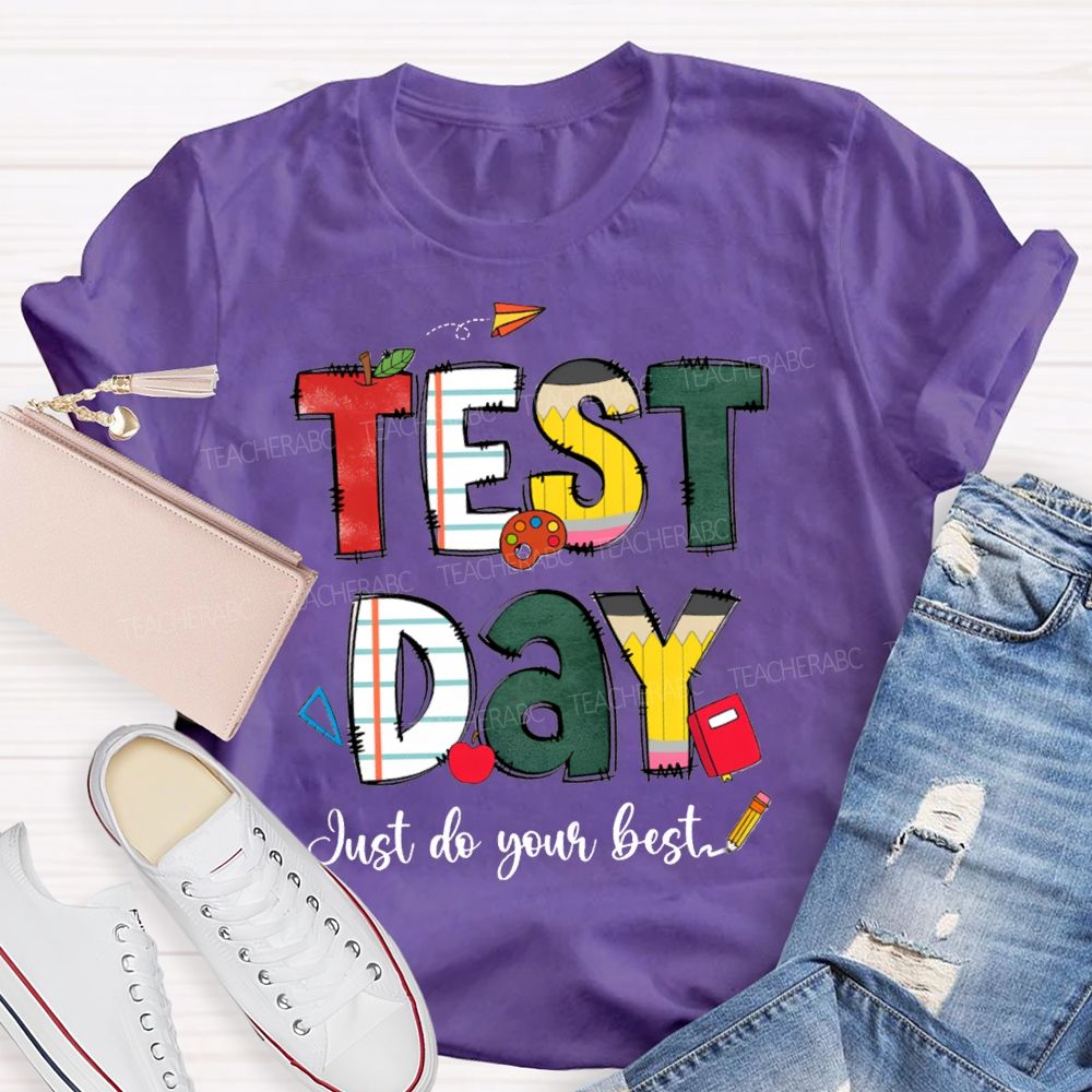 Test Day Just Do Your Best Apple Strip Teacher T-Shirt