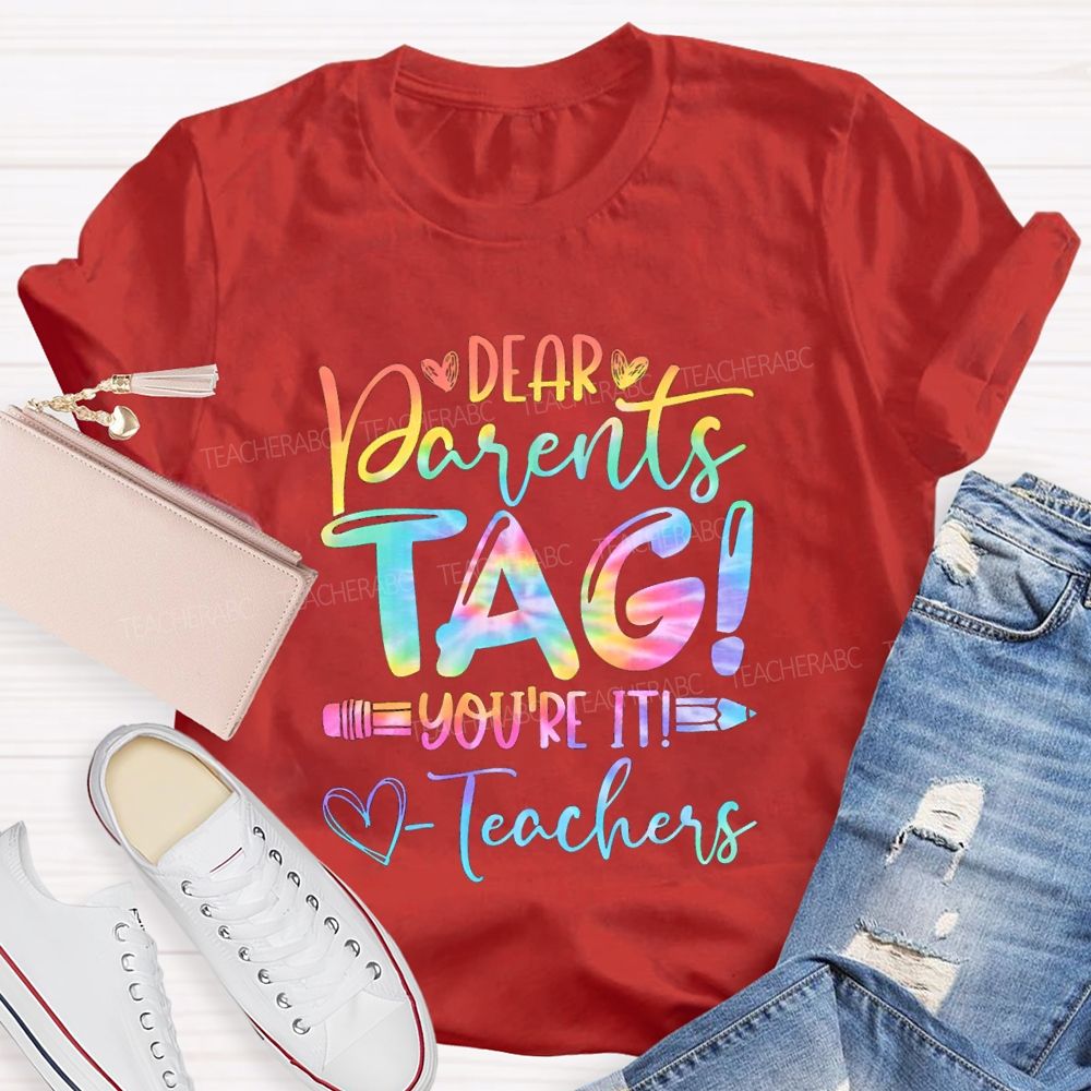 Dear Parents Tag You'Re In It Happy Last Day Of School Gradient Teacher T-Shirt