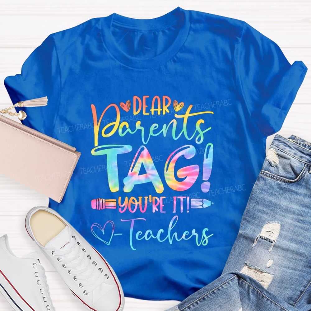 Dear Parents Tag You'Re In It Happy Last Day Of School Gradient Teacher T-Shirt