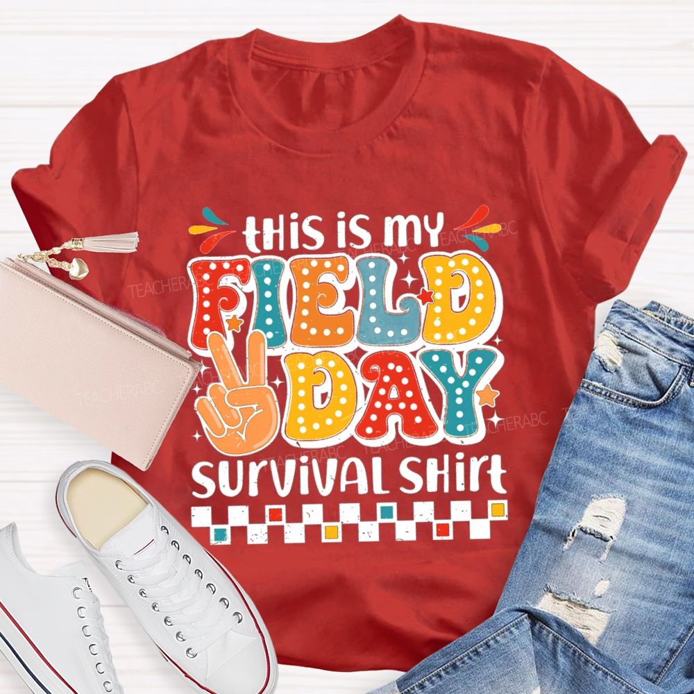 This Is My Field Day Survival Shirt Teacher T-Shirt