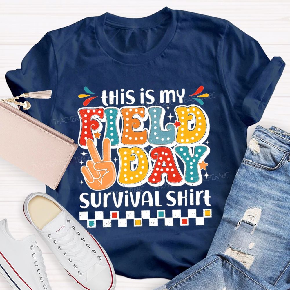 This Is My Field Day Survival Shirt Teacher T-Shirt