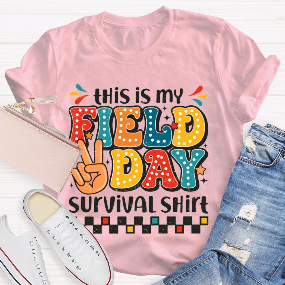 This Is My Field Day Survival Shirt Teacher T-Shirt