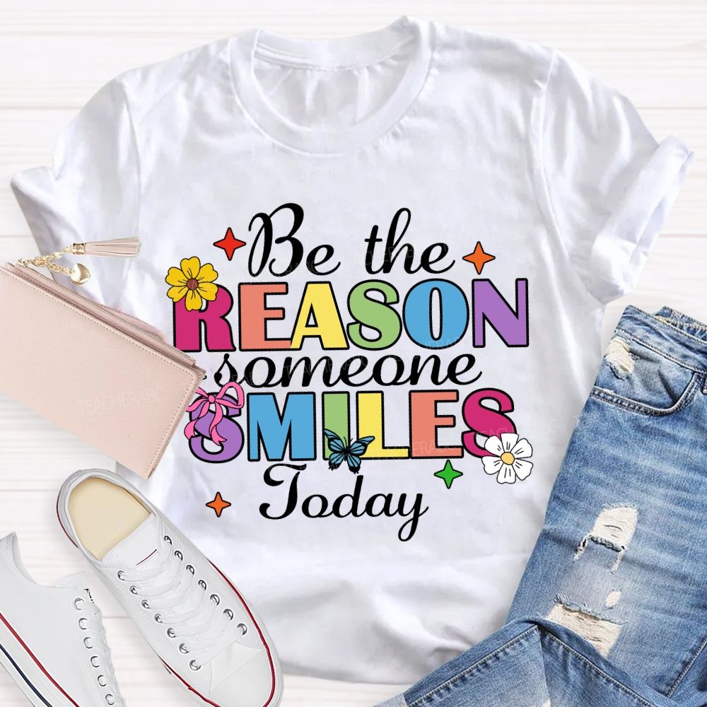 Be The Reason Someone Smile Today Floral Star Butterfly Teacher T-Shirt