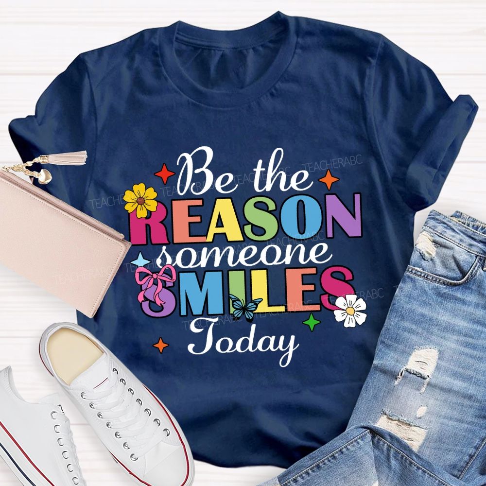 Be The Reason Someone Smile Today Floral Star Butterfly Teacher T-Shirt