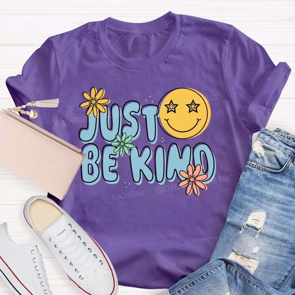 Just Be Kind Happy Face Teacher T-Shirt