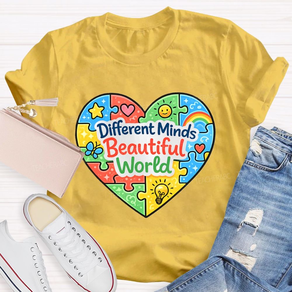 Different Minds Beautiful Word Teacher T-Shirt
