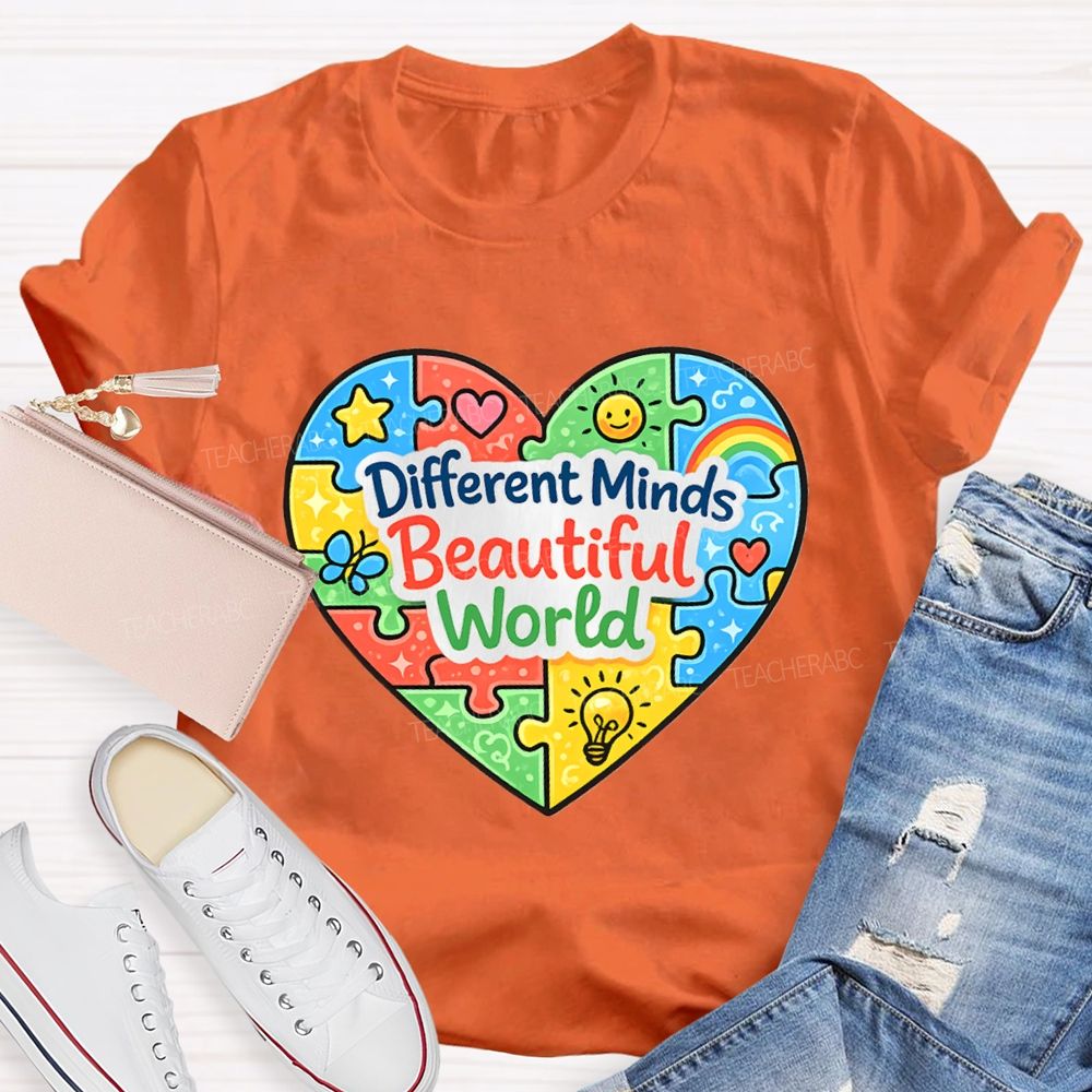Different Minds Beautiful Word Teacher T-Shirt