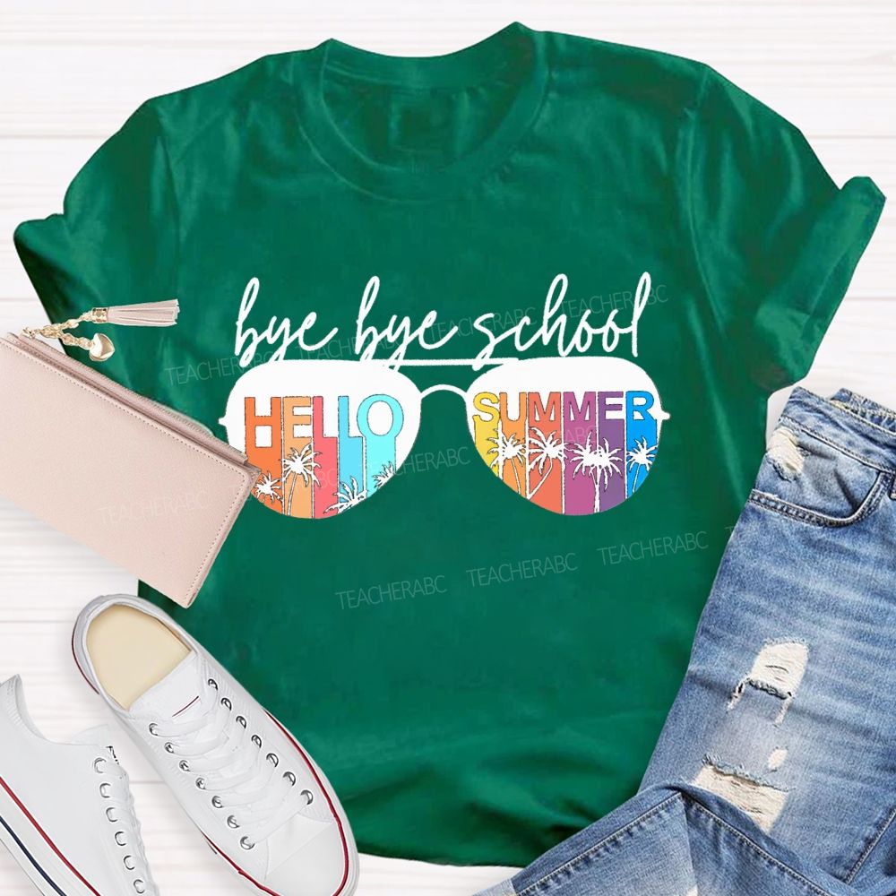 Bye Bye School Hello Summer T-shirt