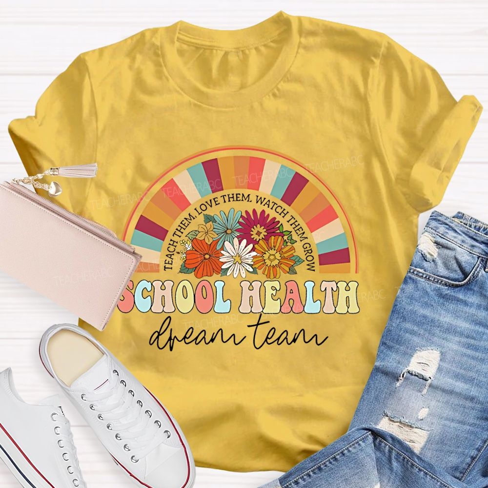 School Health Dream Team  Teacher T-shirt