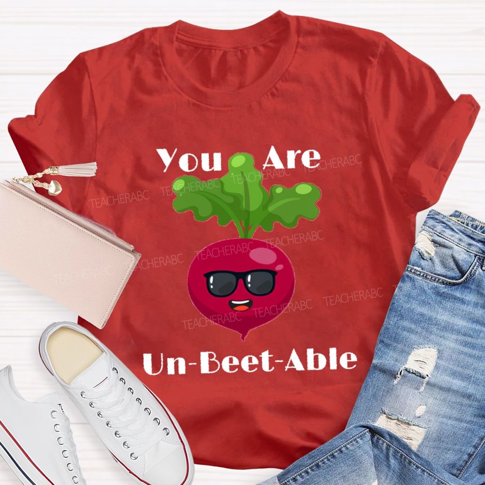 You Are Unbeetable Test  Day Teacher T-shirt