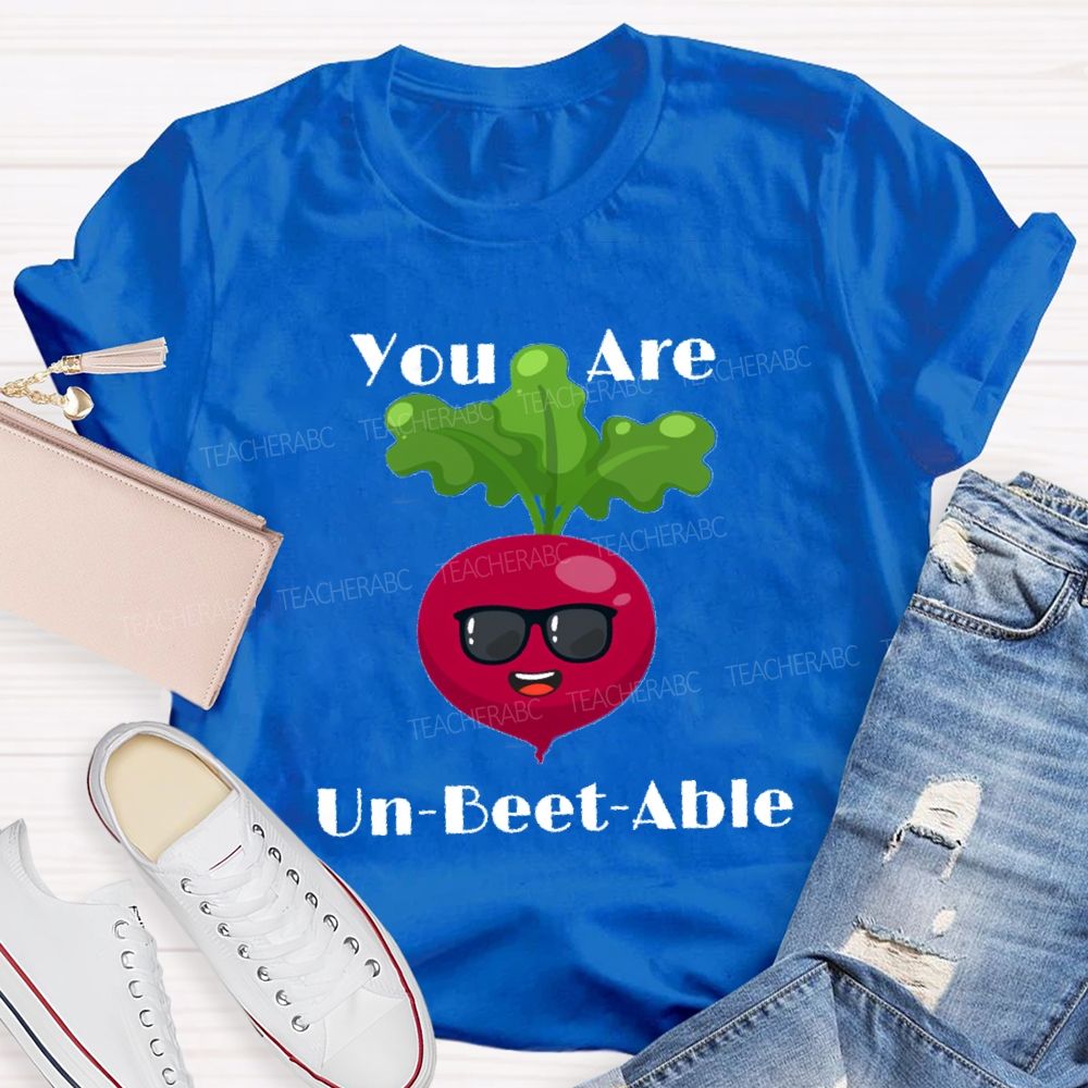 You Are Unbeetable Test  Day Teacher T-shirt