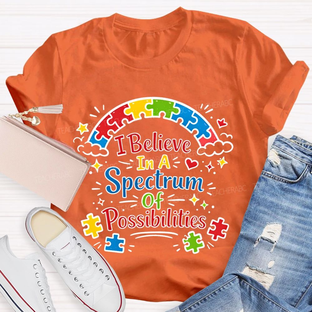 I Believe In A Spectrum Of Possibilities  Puzzle  Teacher T-shirt