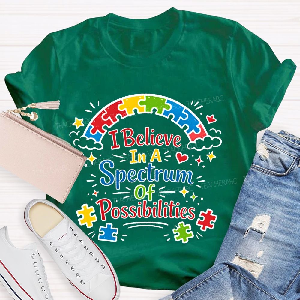 I Believe In A Spectrum Of Possibilities  Puzzle  Teacher T-shirt