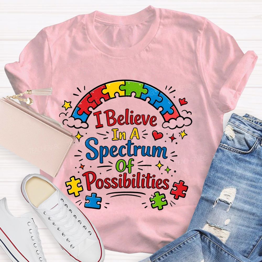 I Believe In A Spectrum Of Possibilities  Puzzle  Teacher T-shirt