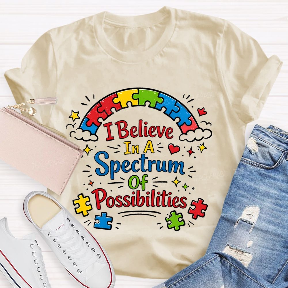 I Believe In A Spectrum Of Possibilities  Puzzle  Teacher T-shirt