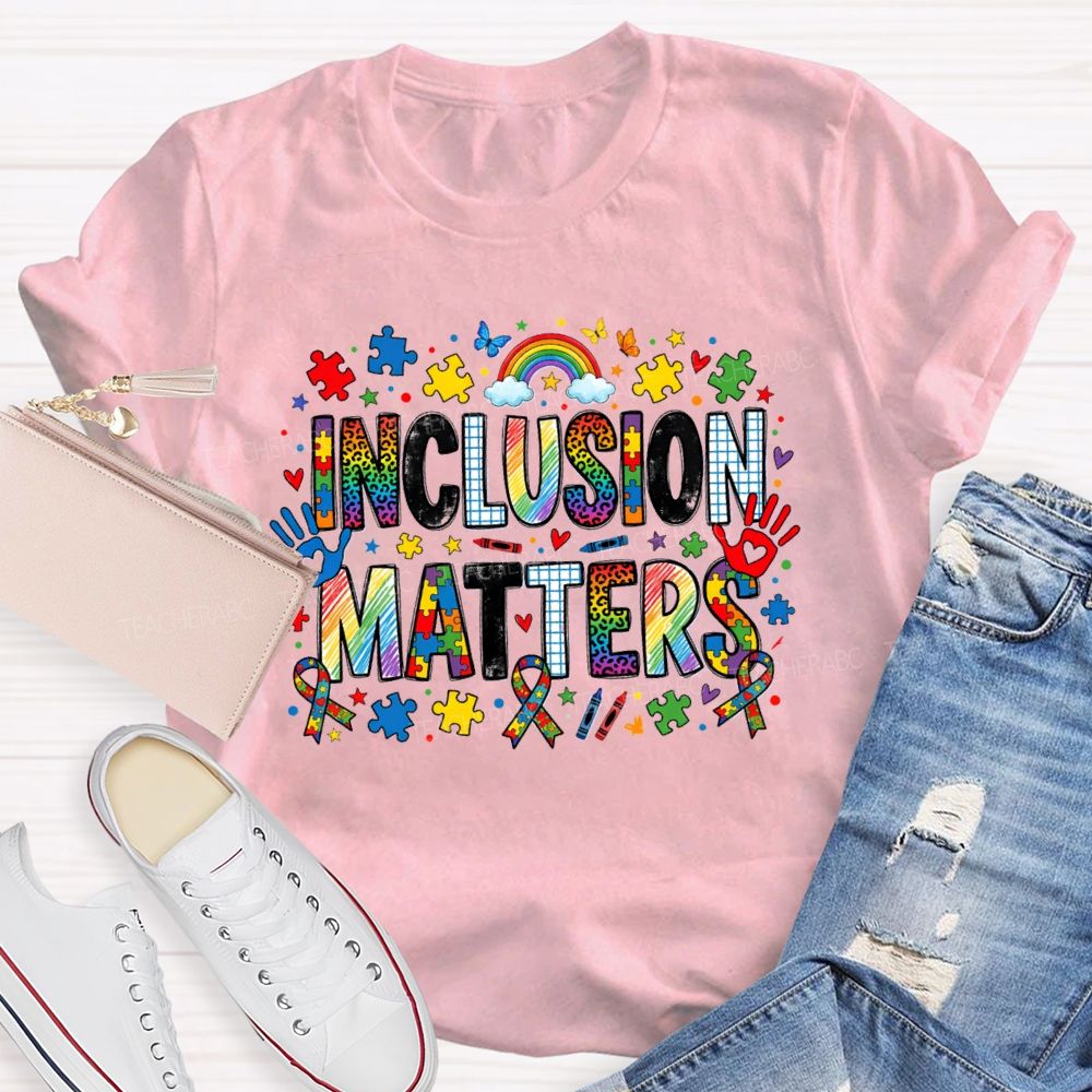 Inclusion Matter Rainbow Butterfly Teacher T-Shirt