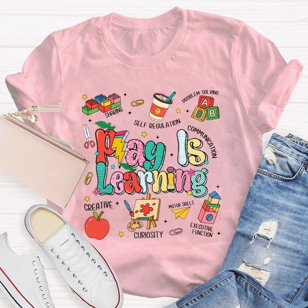 Play Is Learning Creative Communication Apple Teacher T-Shirt
