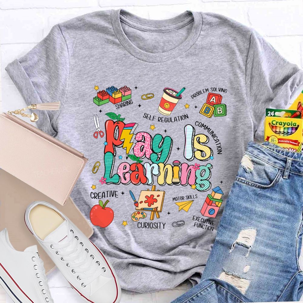 Play Is Learning Creative Communication Apple Teacher T-Shirt