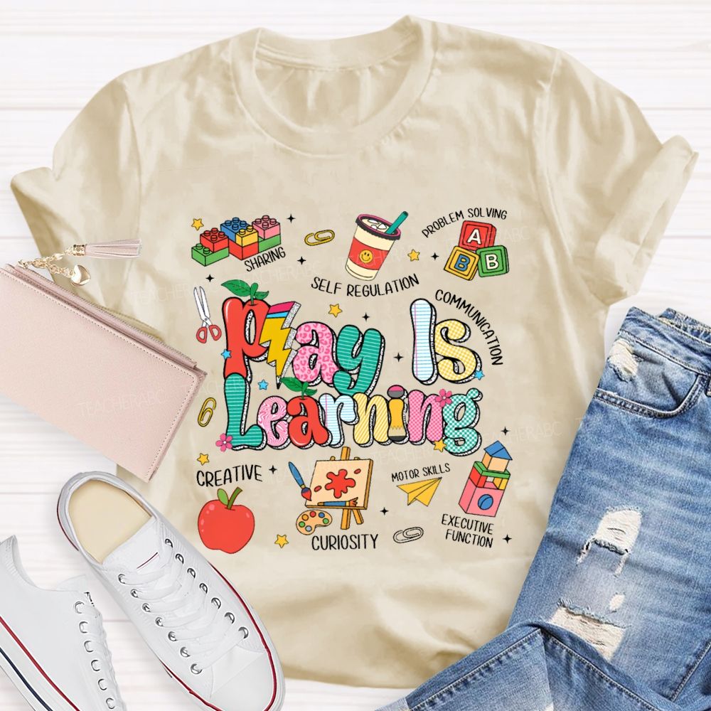 Play Is Learning Creative Communication Apple Teacher T-Shirt