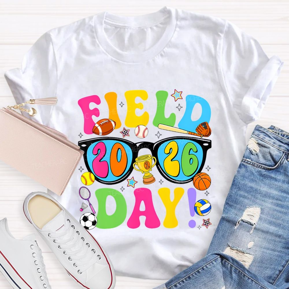 Field Day 2026 Colorful Lettering Printing Teacher T-shirt