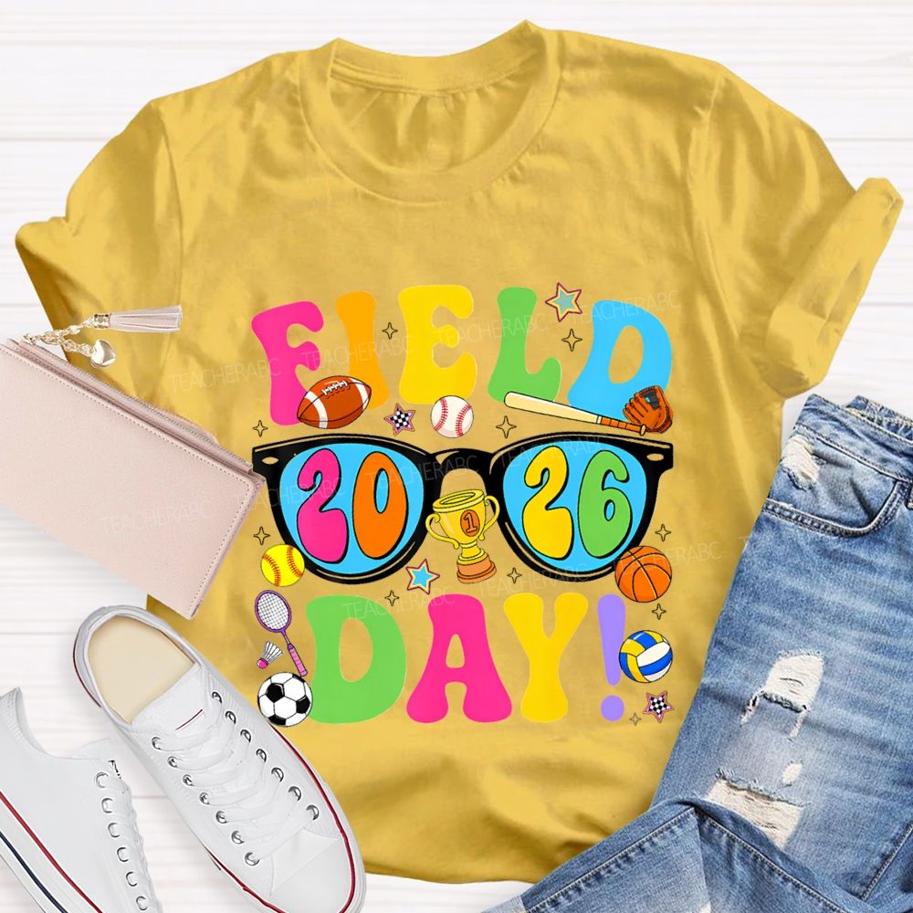 Field Day 2026 Colorful Lettering Printing Teacher T-shirt