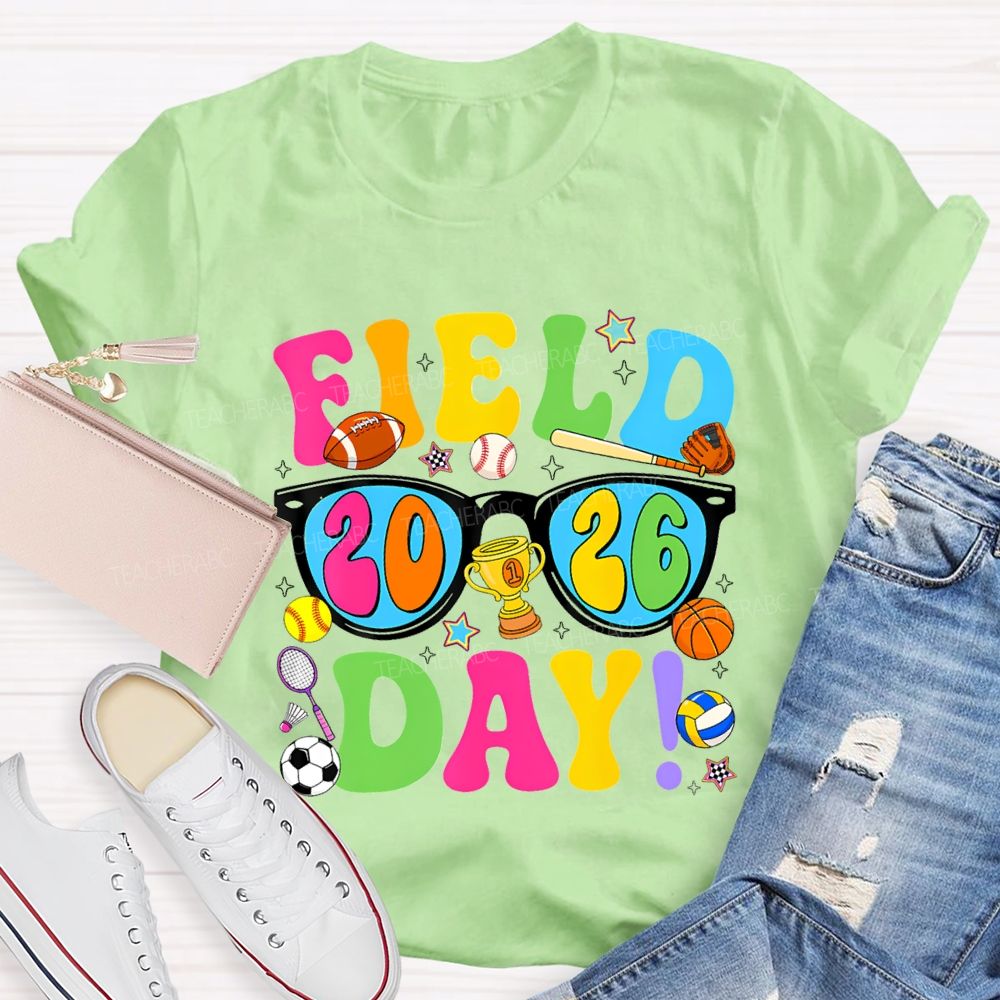 Field Day 2026 Colorful Lettering Printing Teacher T-shirt