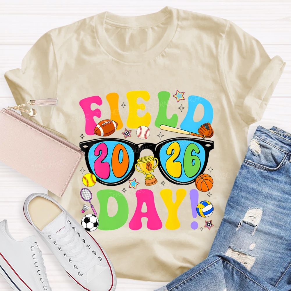 Field Day 2026 Colorful Lettering Printing Teacher T-shirt