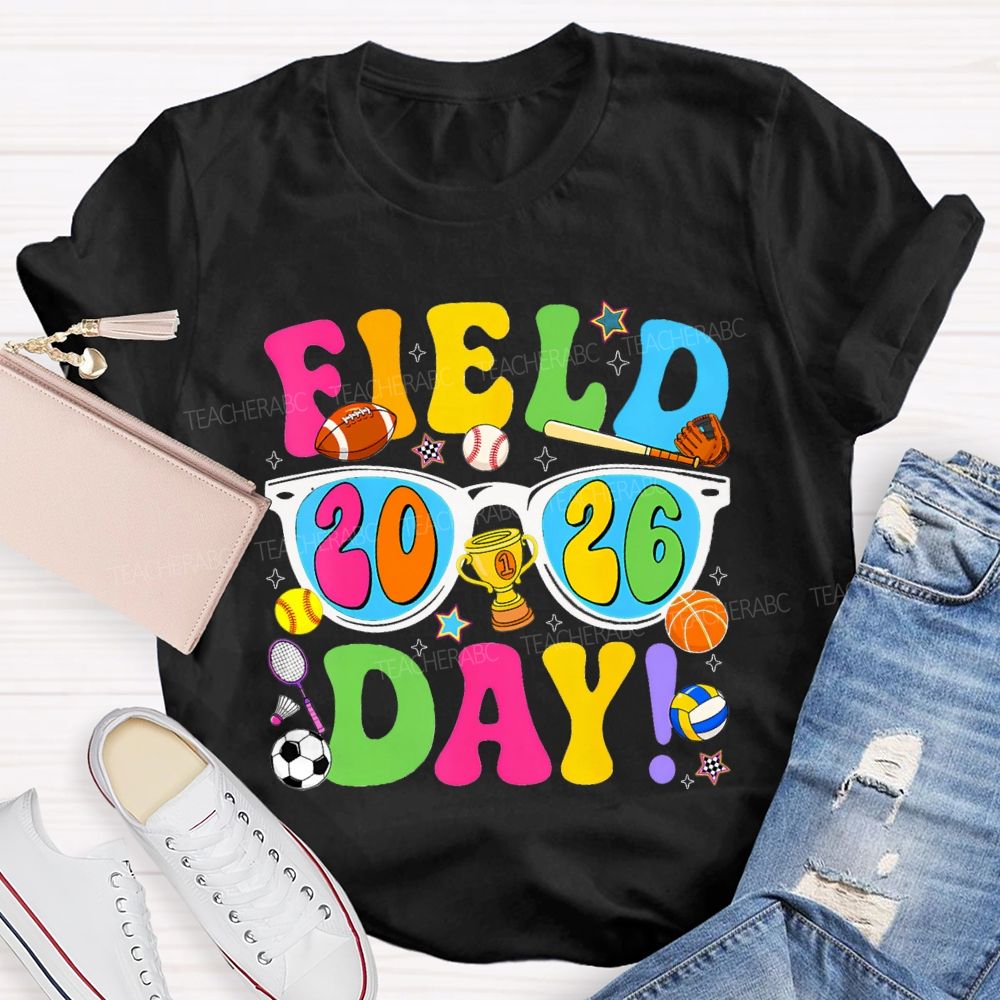 Field Day 2026 Colorful Lettering Printing Teacher T-shirt