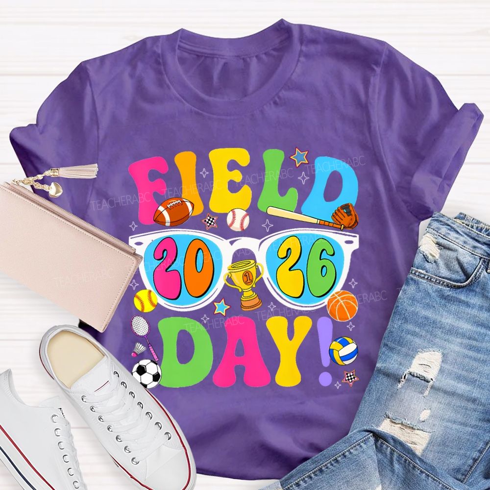 Field Day 2026 Colorful Lettering Printing Teacher T-shirt