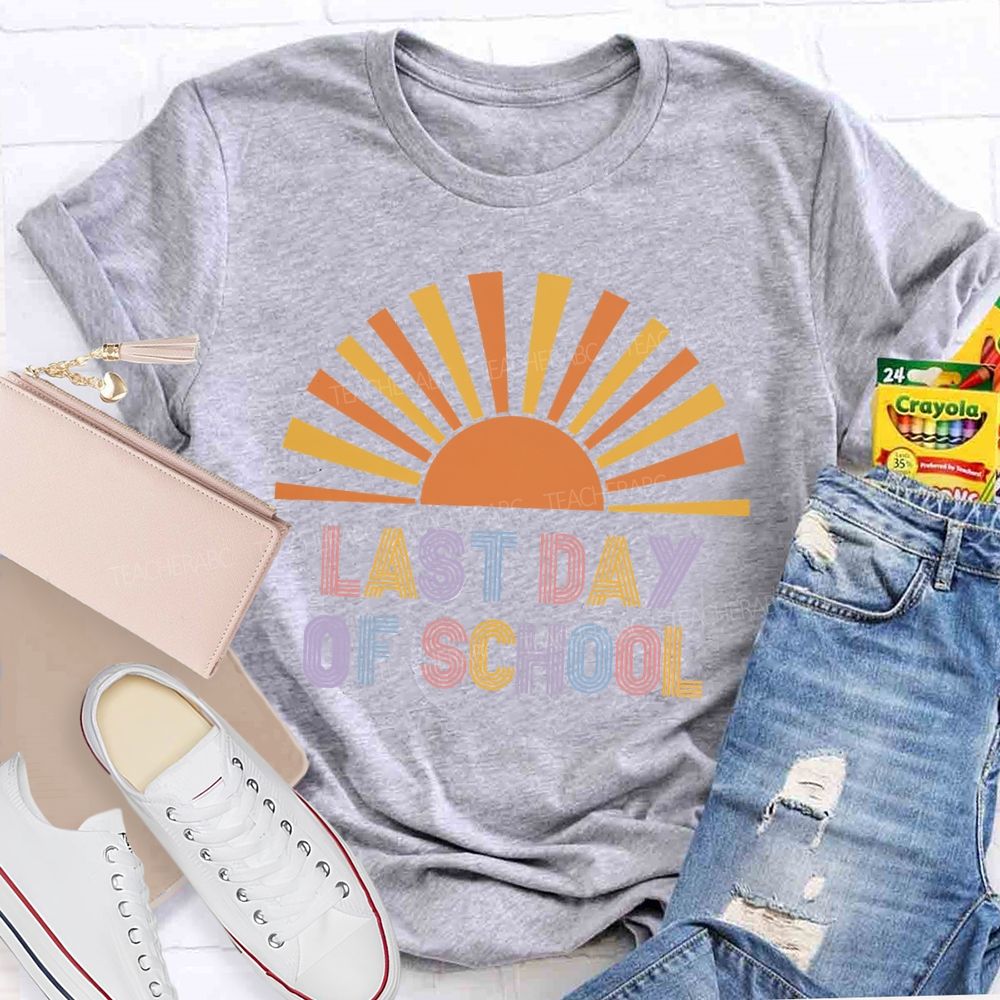 Last Day Of School Ready For Sunshine Teacher T-Shirt