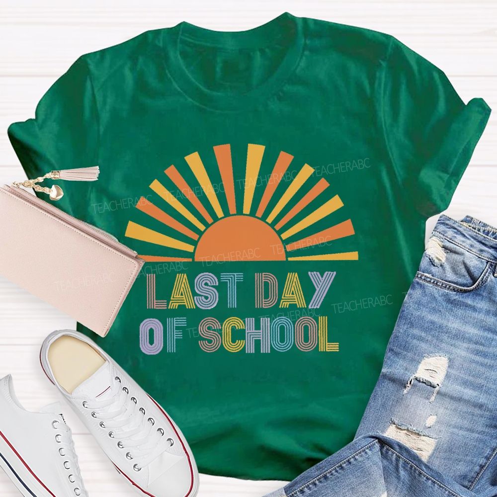 Last Day Of School Ready For Sunshine Teacher T-Shirt